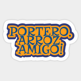 Portero, Arroz, Amigo! Goalkeeper's Best Friend Sticker